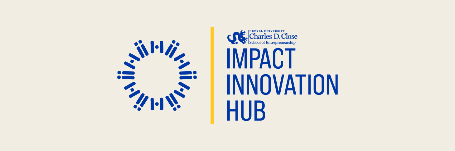 Drexel Entrepreneurship Close School Impact Innovation Hub